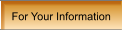 For Your Information